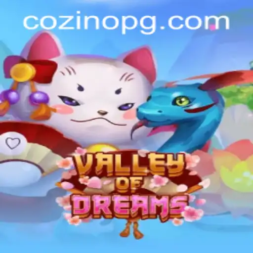Exploring the Enchanting World of ValleyofDreams and Reals.bet Entrar